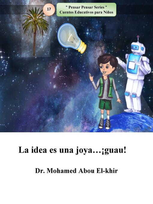 Title details for La idea es una joya...¡guau! by Dr. Mohamed Abou El-khir - Available